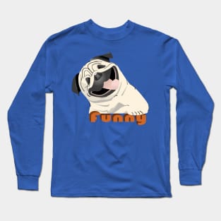 Funny Pug Long Sleeve T-Shirt